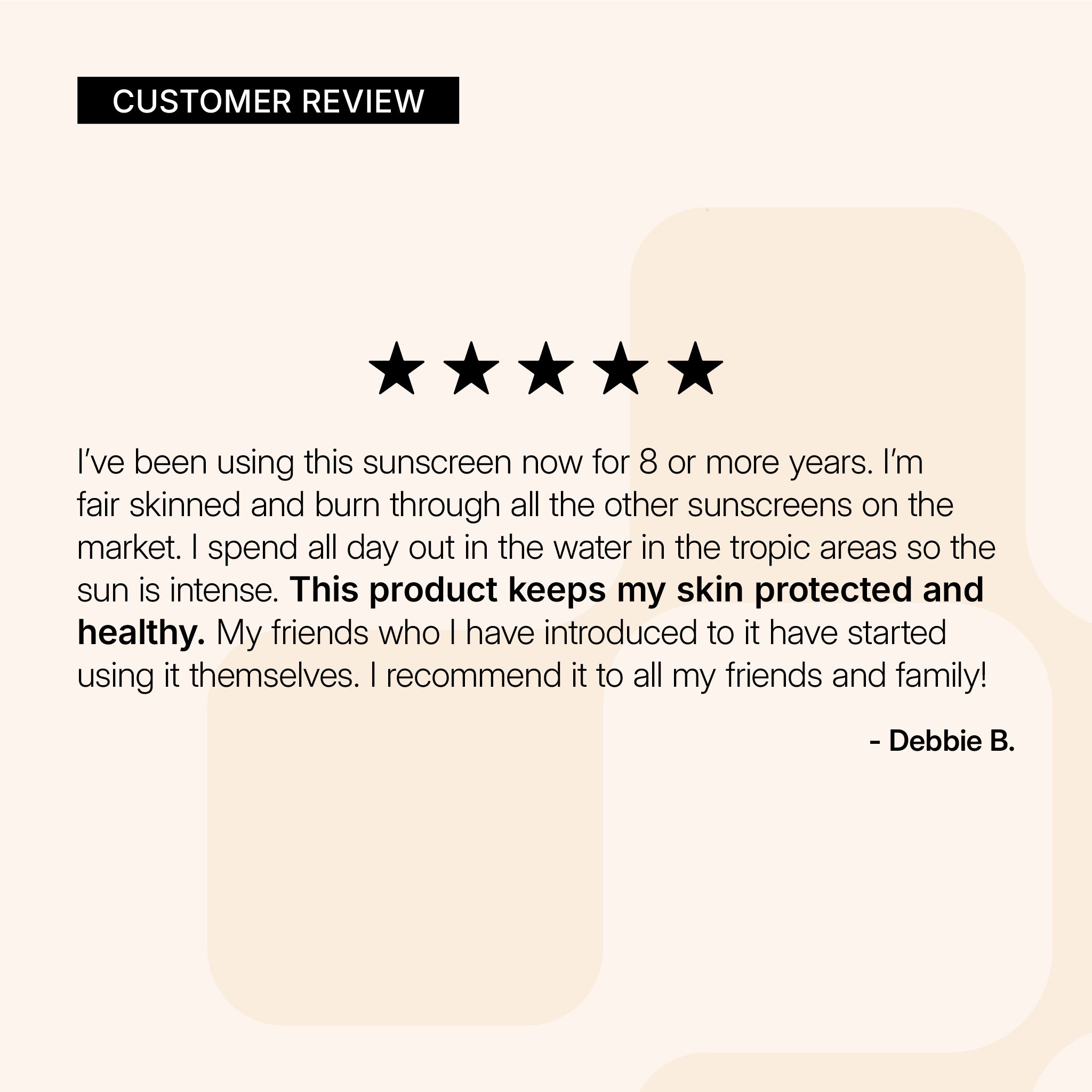 NEOVA Active - customer review card: shows a five-star rating and a testimonial from a long-term user who says the sunscreen keeps their skin protected and healthy even in intense sun and water exposure.